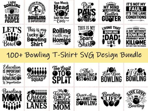 100+ Bowling SVG Bundle: Fun T-Shirt Designs & Cut Files