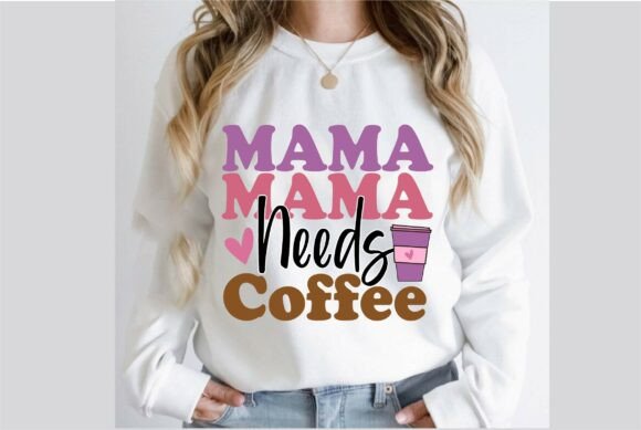 Mama Needs Coffee: A Versatile Design Asset for Modern Creators